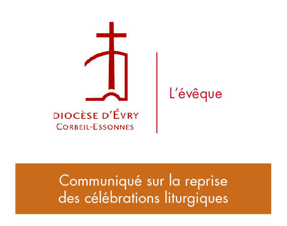 Communiqué de l’Evêque Michel PANSARD                  Évêque d’Évry – Corbeil  Essonnes